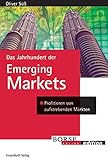 Das Jahrhundert der Emerging Markets: Profitieren von aufstrebenden Märkten (Börse online Edition)