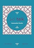 bel talk Conversation Practice: Conversationscourse with MP3-Download with dialogues and texts (English Edition)