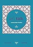 bel talk Conversation Practice: Conversationscourse with MP3-Download with dialogues and texts (English Edition)