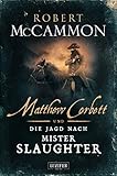 MATTHEW CORBETT und die Jagd nach Mister Slaughter: R