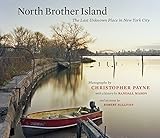 North Brother Island: The Last Unknown Place in New York City