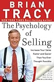 The Psychology of Selling: Increase Your Sales Faster and Easier Than You Ever Thought Possible (English Edition)
