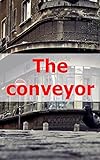 The conveyor b