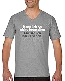 Comedy Shirts - Kann ich so nicht beurteilen, müsste ich nackt sehen. - Herren V-Neck T-Shirt - Graumeliert/Weiss-Grau Gr. S