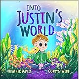 Into Justin's World (English Edition)