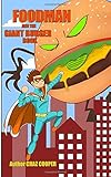 Foodman And The Giant Burger Book