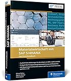 Materialwirtschaft mit SAP S/4HANA: Einkauf, Rechnungsprüfung, Bestandsführung und Disposition: Ihr Ratgeber zu allen wichtigen MM-Funktionen (SAP PRESS)