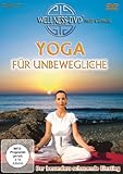 Yoga für Unbewegliche - Der besonders schonende Einstieg