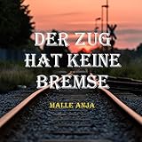 Der Zug hat keine Bremse (Radio edit)