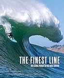 The Finest Line: The Global Pursuit of Big-Wave Surfing