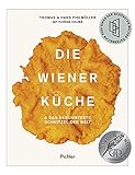 Die Wiener Küche: & das berühmteste Schnitzel der W