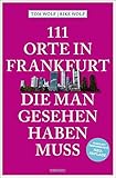 111 Orte in Frankfurt, die man gesehen haben muss: Reiseführer, R