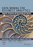 Data Mining for Business Analytics: Concepts, Techniques, and Applications with JMP Pro (English Edition)