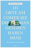 111 Orte am Comer See, die man gesehen haben muss: Reiseführer, R