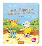 Moritz Moppelpo braucht keinen Schnuller mehr: Ein Spielbuch mit vielen Klappen | Das beliebteste Pappbilderbuch zum Thema Schnullerentwöhnung für Kinder ab 24 M