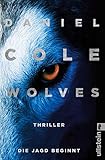 Wolves – Die Jagd beginnt: Thriller (Ein New-Scotland-Yard-Thriller, Band 3)