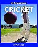 My Favorite Sport: Cricket (English Edition)