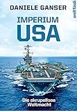 Imperium USA: Die skrupellose W