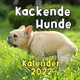 Kackende Hunde Kalender 2022: Das lustige Geschenk für Hundeliebhaber Männer, Frauen, Freunde oder Kollegen zum Geburtstag oder Weihnachten - inkl. Sprüche & B