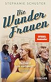 Die Wunderfrauen: Freiheit im Angebot (Wunderfrauen-Trilogie 3)