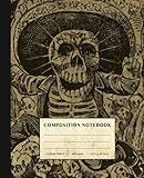 Día de los Muertos Composition Notebook: Vintage Style Day of the Dead Composition Notebook. College Ruled Paper for Home School College or Work. Gift for Students & T