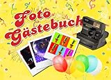 Foto Gästebuch: cooles Party Gästebuch für deine Feier | mit Platz zum einkleben von Fotos wie Polaroid-Bilder | Geburtstag | Motto-Party | Neujahr | Polterabend | Sofortbildk