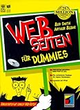 Web- Seiten erstellen für Dummies. Gegen den täglichen Frust mit Web- S