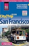 Reise Know-How Reiseführer San Francisco (CityTrip PLUS): mit Stadtplan und kostenloser Web-App