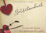 Gutscheinbuch - 25 vorgedruckte Gutscheine & 25 Gutschein-Vorlagen zum selbst ausfüllen: ca 21x15cm Gutscheinheft | Zeit zu Zweit | Liebevolle ... | Schenke Wertschätzung und gemeinsame Z