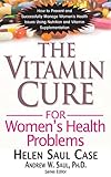 The Vitamin Cure for Women's Health Problems (English Edition)