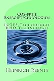 CO2-freie Energietechnologien: LOTES-Technologie HHO-Technologie (Energie aus Wasser)