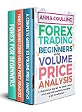 Forex Trading For Beginners Using Volume Price Analysis: A three book box set for forex traders, with over 100 worked examples in all timeframes (English Edition)