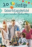 20 Lustige Geburtstagssketche zum runden Geburtstag: Humorvolle Sketche für den 60., 70. oder 80. Geburtstag