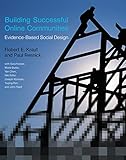 Building Successful Online Communities: Evidence-Based Social Design (English Edition)