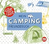 Yes we camp! Mein Camping-Freundebuch: Für neue Freunde und die tollsten Erinnerung