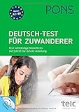 PONS Deutsch-Test für Zuwanderer: Drei vollständige Modelltests mit Schritt-für-Schritt-Anleitung und ausführlichen Lösungen: Drei vollständige ... mit 2 Audio+MP3-CD