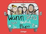 Wann sind wir endlich da, Papa?