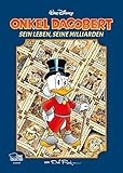 Onkel Dagobert - Sein Leben, seine Milliarden: von Don R