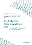 Schule digital der Länderindikator 2015: Vertiefende Analysen zur schulischen Nutzung digitaler Medien im Bundesländerverg