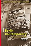 Berlin Contemporary: Architecture and Politics After 1990 (Visual Cultures and German Contexts) (English Edition)