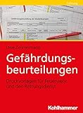 Gefährdungsbeurteilungen: Vorlagen für die Feuerwehr und den Rettung