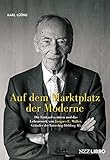 Auf dem Marktplatz der Moderne: Die Einkaufszentren und das Lebenswerk von Jacques E. Müller, Gründer der Intershop Holding AG