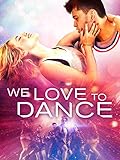 We Love to Dance [dt./OV]