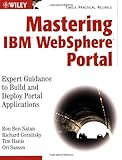 Mastering IBM Websphere Portal: Expert Guidance to Build and Deploy Portal App