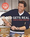 Rocco Gets Real: Cook at Home, Every Day