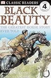 Black Beauty: The Greatest Horse Story Ever Told (DK Readers Level 4) (English Edition)