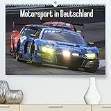 Motorsport in Deutschland (Premium, hochwertiger DIN A2 Wandkalender 2022, Kunstdruck in Hochglanz)