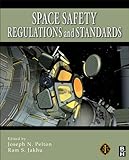 Space Safety Regulations and Standards (English Edition)