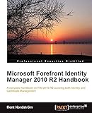 Microsoft Forefront Identity Manager 2010 R2 Handbook (English Edition)