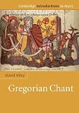 Gregorian Chant (Cambridge Introductions to Music)